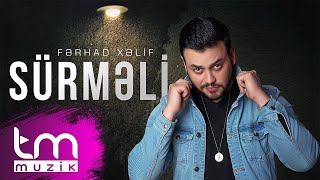 Fərhad Xəlif – Sürmeli [upl. by Demaria85]