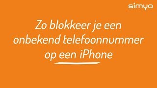 Zo blokkeer je een onbekend telefoonnummer op een iPhone [upl. by Tiphani]