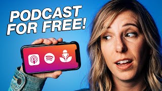 How to Start a Podcast for FREE Using Your Phone [upl. by Chrissy]