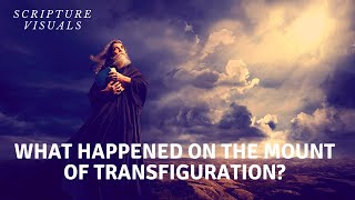 What happened on the Mount of Transfiguration  Christian Inspirational  Transfiguration of Jesus [upl. by Jemima]