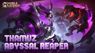 THAMUZ New Skin  ABYSSAL REAPER  Mobile Legends Bang Bang [upl. by Eehc890]