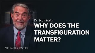 Why Does the Transfiguration Matter [upl. by Enelie]