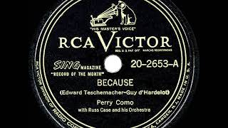 1948 HITS ARCHIVE Because  Perry Como [upl. by Htebaras]