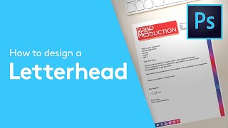 How to Design A Letterhead In Photoshop  Design Tutorial [upl. by Erehs469]