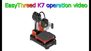 EasyThreed K7 3D Printer operation  very very very lower price [upl. by Laehcar707]