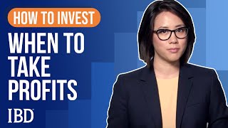 How To Sell Stocks When To Take Profits  Learn How To Invest IBD [upl. by Hacceber642]